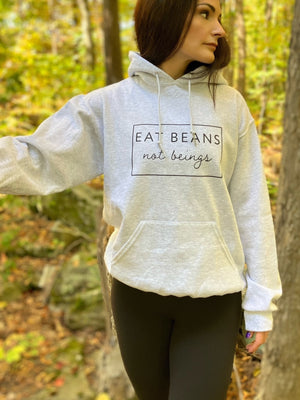 Eat Beans Not Beings vegan hoodie vegan sweatshirt